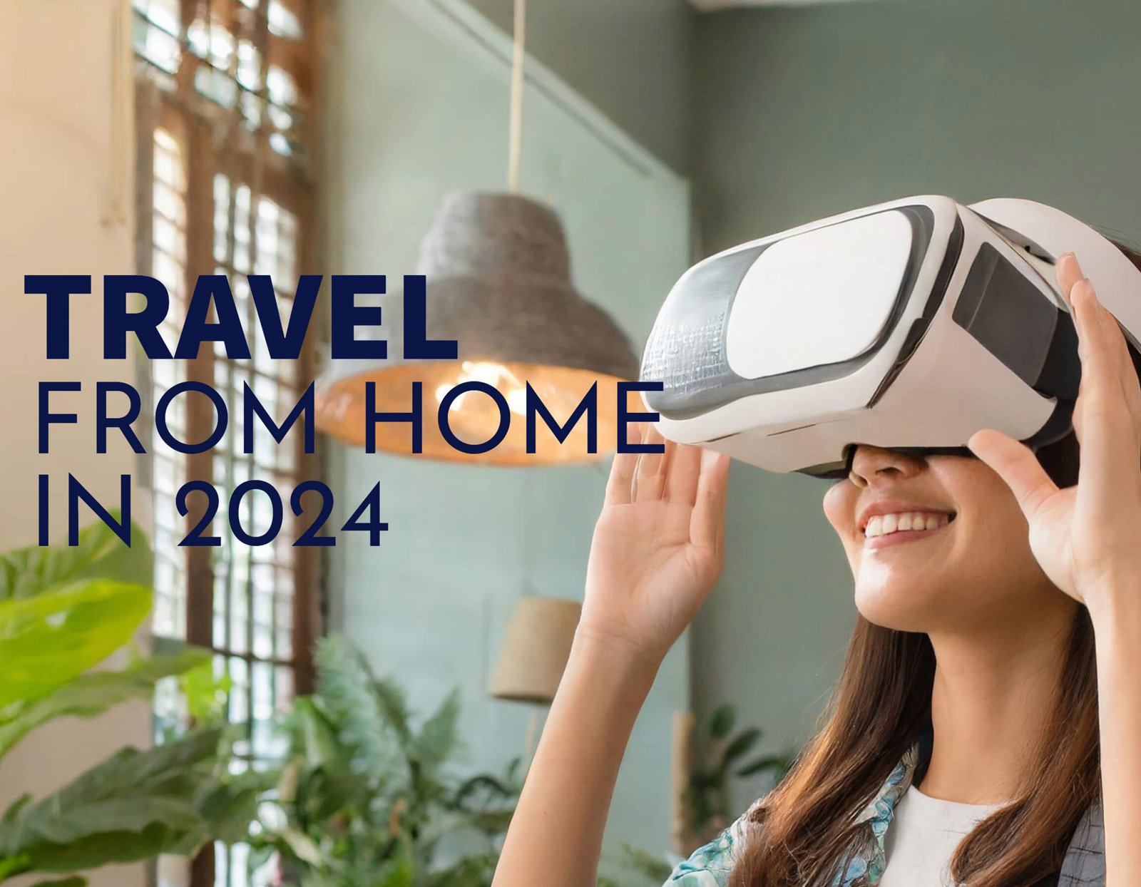 Virtual Tours and Online Experiences: Travel from Home in 2024