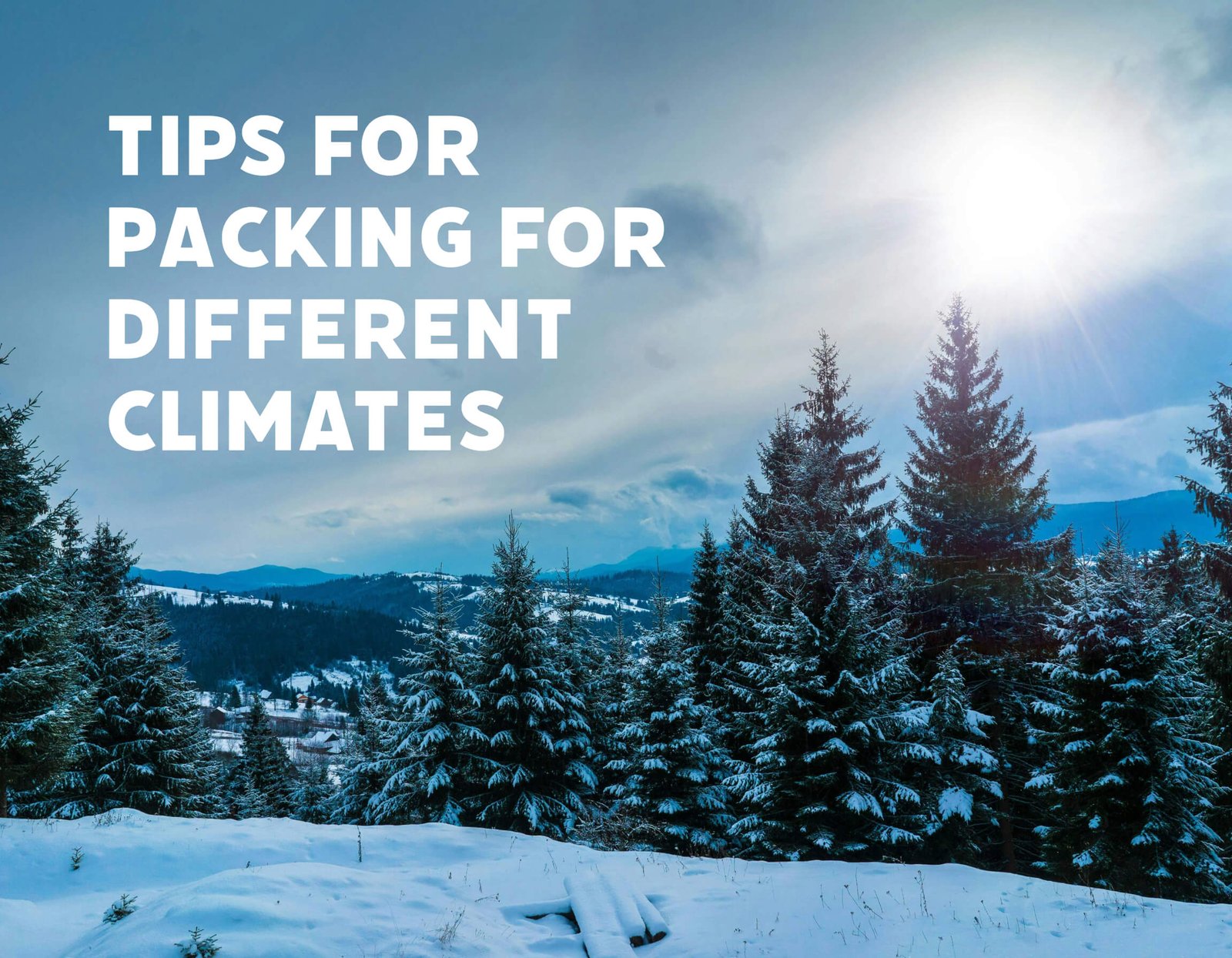 Tips for Packing for Different Climates