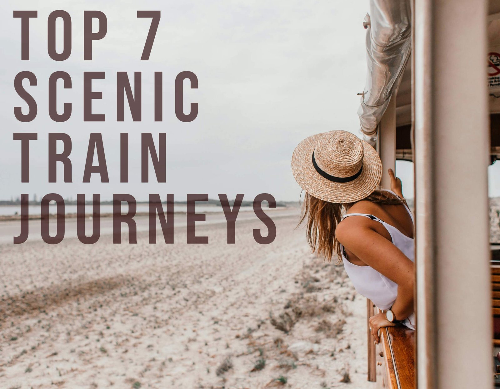 Top 7 Scenic Train Journeys